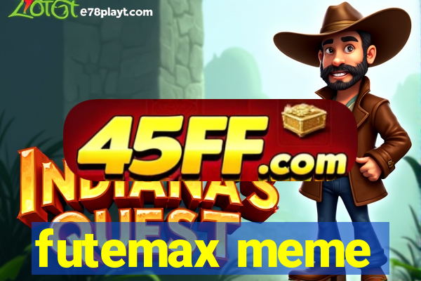 futemax meme